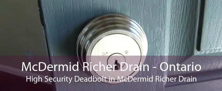 McDermid Richer Drain - Ontario High Security Deadbolt in McDermid Richer Drain