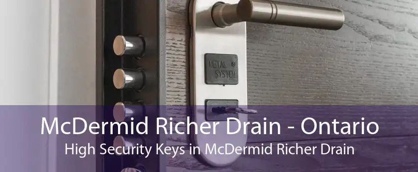 McDermid Richer Drain - Ontario High Security Keys in McDermid Richer Drain