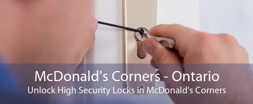 McDonald's Corners - Ontario Unlock High Security Locks in McDonald's Corners