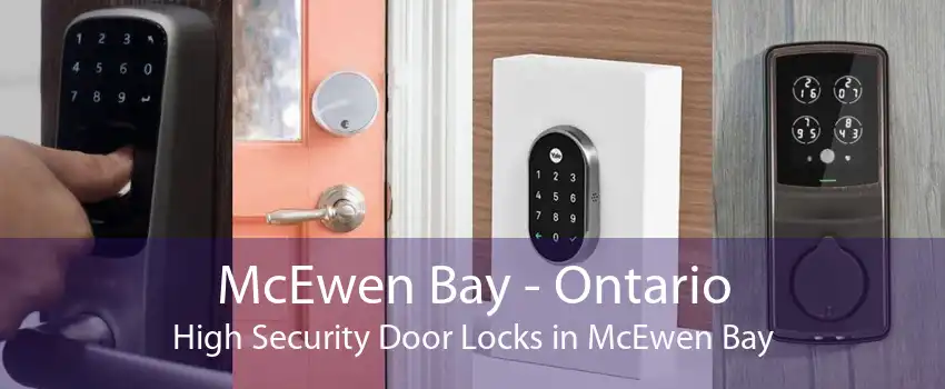 McEwen Bay - Ontario High Security Door Locks in McEwen Bay