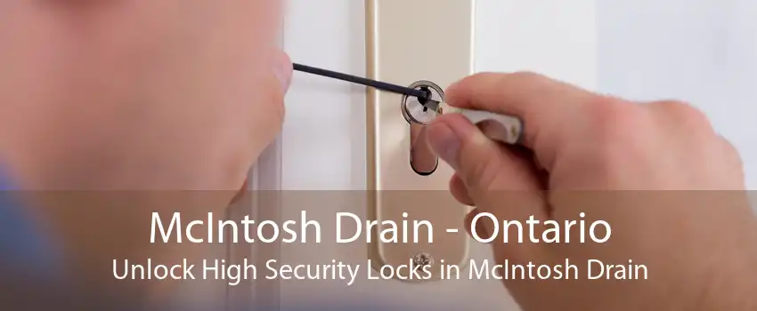McIntosh Drain - Ontario Unlock High Security Locks in McIntosh Drain
