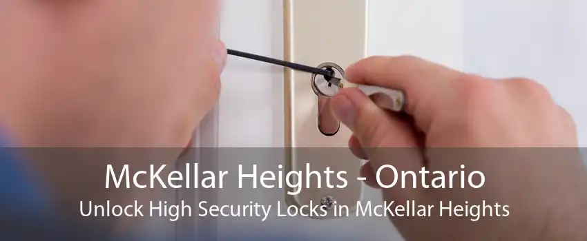 McKellar Heights - Ontario Unlock High Security Locks in McKellar Heights