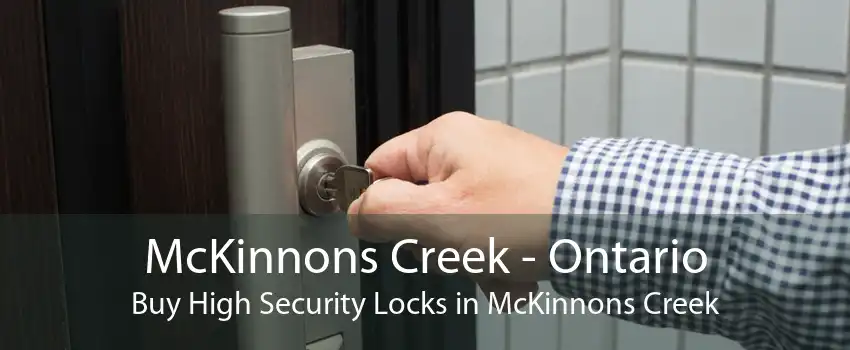 McKinnons Creek - Ontario Buy High Security Locks in McKinnons Creek