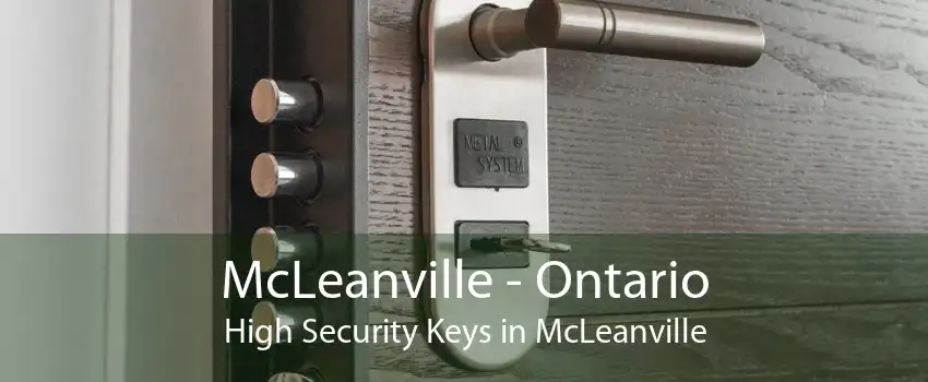 McLeanville - Ontario High Security Keys in McLeanville