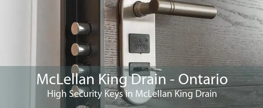 McLellan King Drain - Ontario High Security Keys in McLellan King Drain