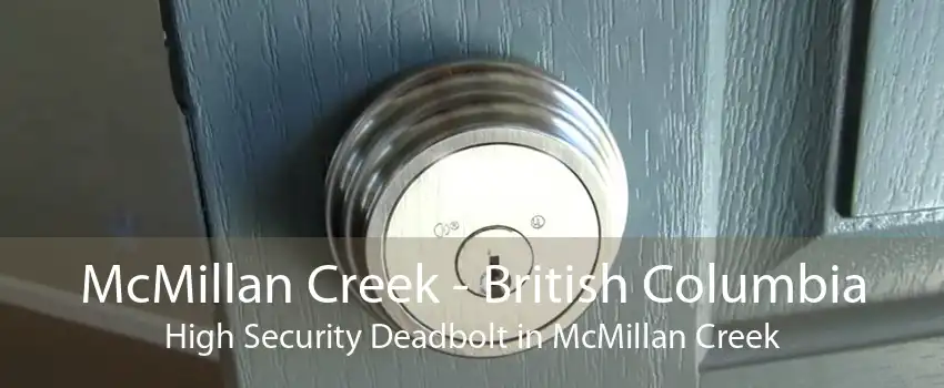 McMillan Creek - British Columbia High Security Deadbolt in McMillan Creek