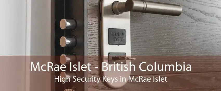 McRae Islet - British Columbia High Security Keys in McRae Islet