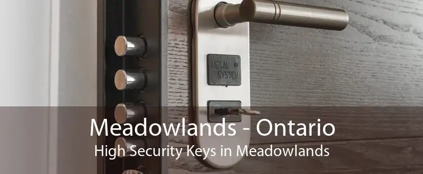 Meadowlands - Ontario High Security Keys in Meadowlands