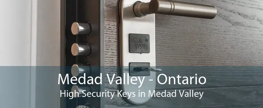 Medad Valley - Ontario High Security Keys in Medad Valley