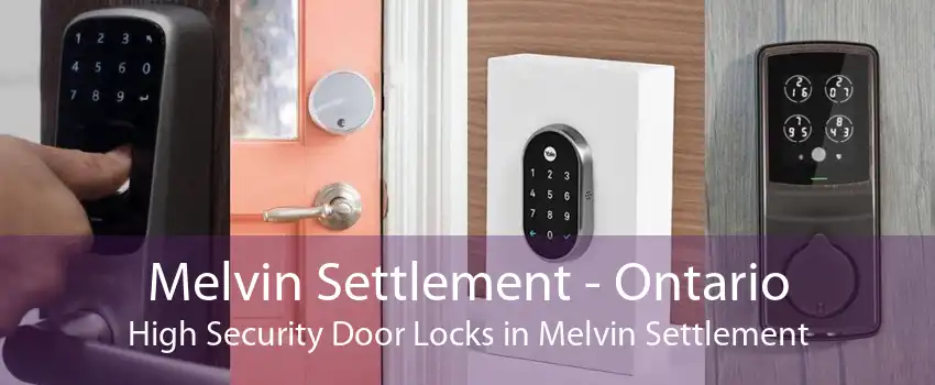 Melvin Settlement - Ontario High Security Door Locks in Melvin Settlement