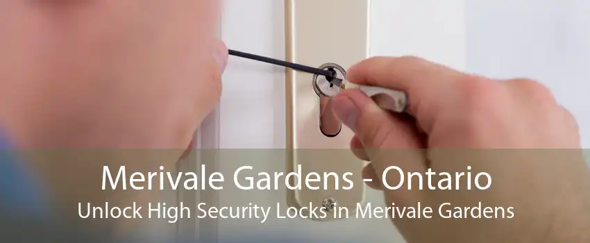 Merivale Gardens - Ontario Unlock High Security Locks in Merivale Gardens