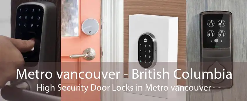Metro vancouver - British Columbia High Security Door Locks in Metro vancouver