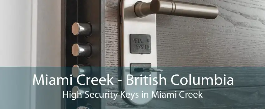 Miami Creek - British Columbia High Security Keys in Miami Creek
