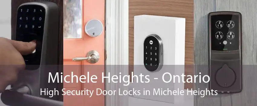 Michele Heights - Ontario High Security Door Locks in Michele Heights