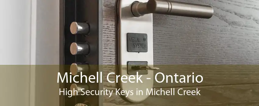 Michell Creek - Ontario High Security Keys in Michell Creek