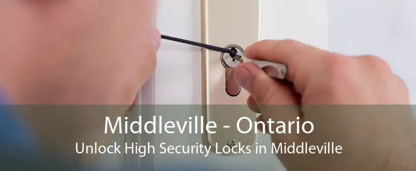 Middleville - Ontario Unlock High Security Locks in Middleville