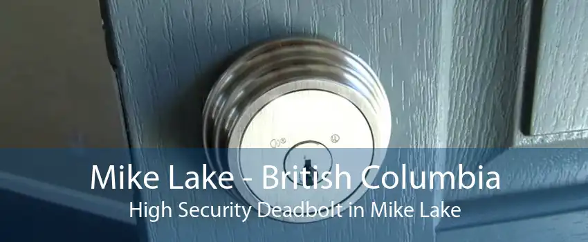Mike Lake - British Columbia High Security Deadbolt in Mike Lake