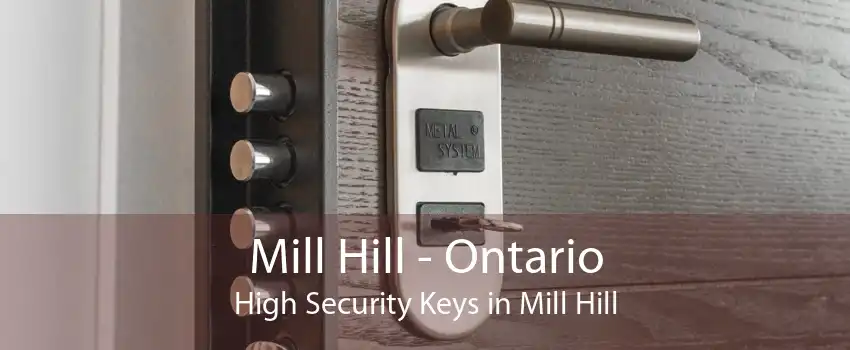 Mill Hill - Ontario High Security Keys in Mill Hill