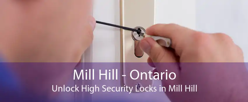 Mill Hill - Ontario Unlock High Security Locks in Mill Hill