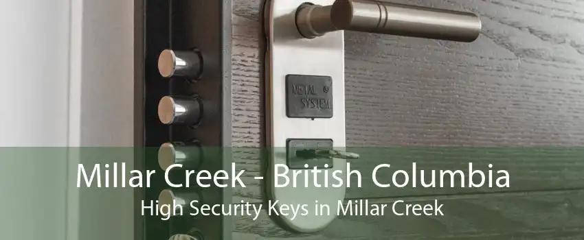 Millar Creek - British Columbia High Security Keys in Millar Creek