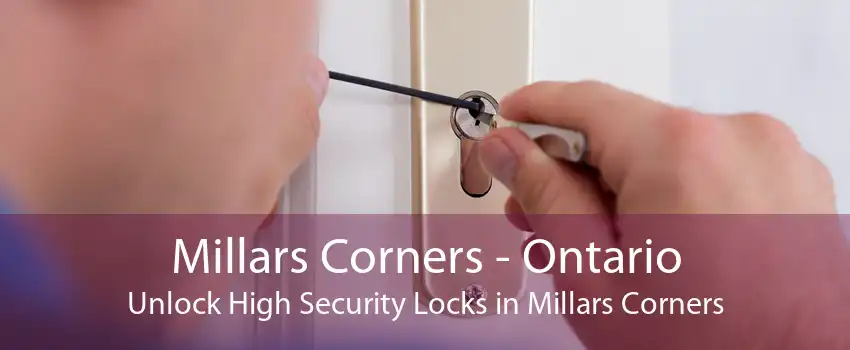 Millars Corners - Ontario Unlock High Security Locks in Millars Corners