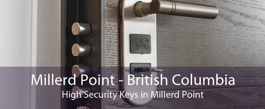 Millerd Point - British Columbia High Security Keys in Millerd Point
