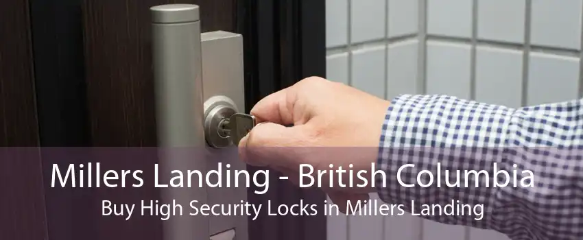Millers Landing - British Columbia Buy High Security Locks in Millers Landing
