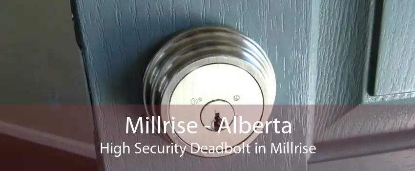 Millrise - Alberta High Security Deadbolt in Millrise