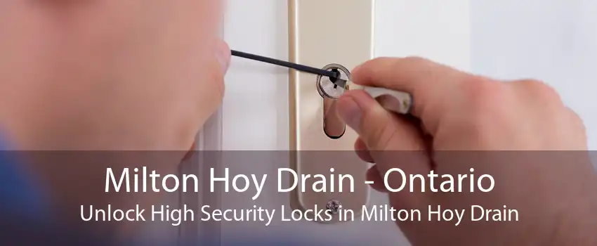 Milton Hoy Drain - Ontario Unlock High Security Locks in Milton Hoy Drain