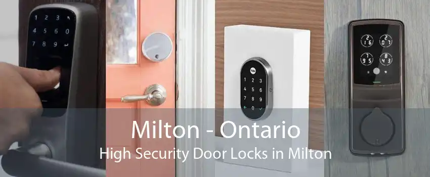 Milton - Ontario High Security Door Locks in Milton