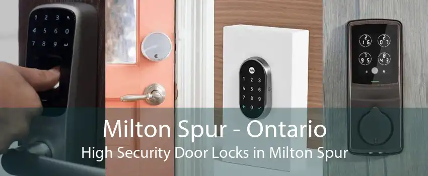 Milton Spur - Ontario High Security Door Locks in Milton Spur