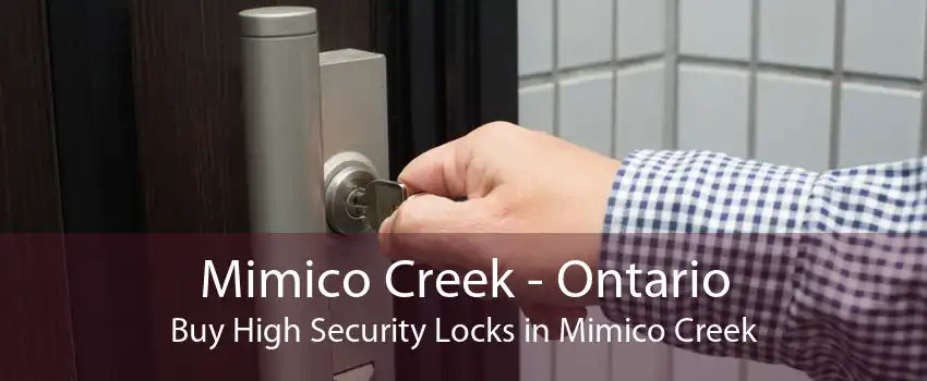 Mimico Creek - Ontario Buy High Security Locks in Mimico Creek