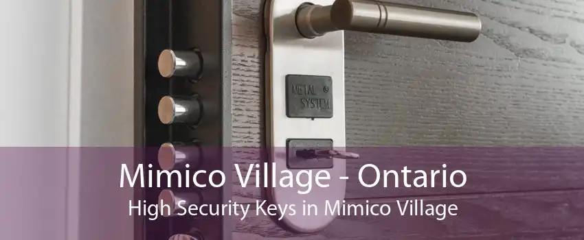 Mimico Village - Ontario High Security Keys in Mimico Village