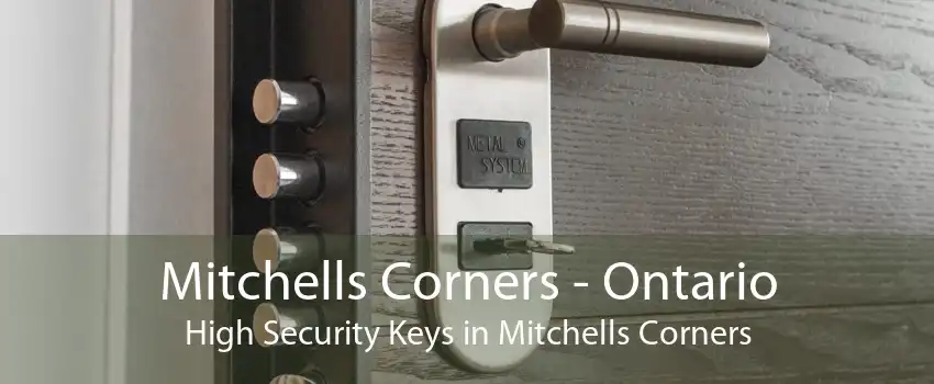 Mitchells Corners - Ontario High Security Keys in Mitchells Corners