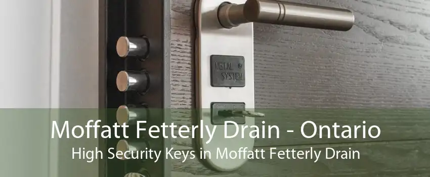 Moffatt Fetterly Drain - Ontario High Security Keys in Moffatt Fetterly Drain