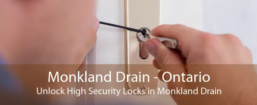 Monkland Drain - Ontario Unlock High Security Locks in Monkland Drain