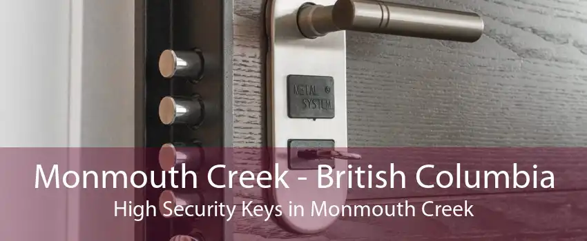 Monmouth Creek - British Columbia High Security Keys in Monmouth Creek