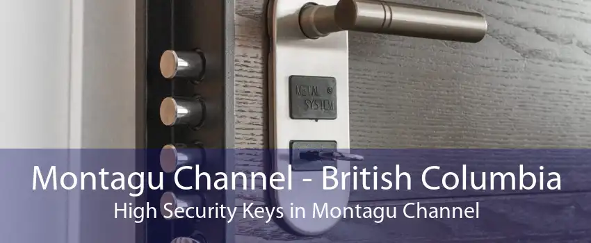 Montagu Channel - British Columbia High Security Keys in Montagu Channel