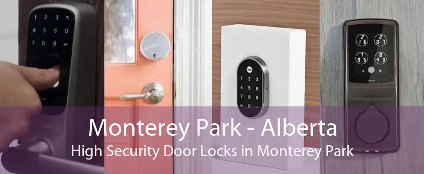 Monterey Park - Alberta High Security Door Locks in Monterey Park