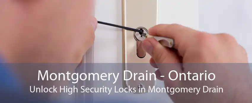 Montgomery Drain - Ontario Unlock High Security Locks in Montgomery Drain
