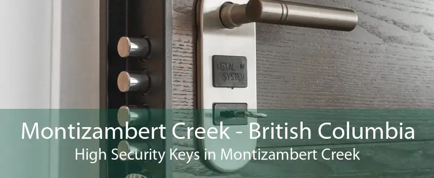 Montizambert Creek - British Columbia High Security Keys in Montizambert Creek