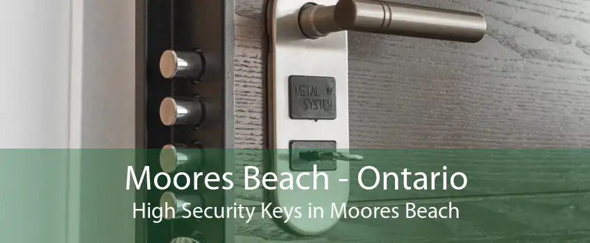 Moores Beach - Ontario High Security Keys in Moores Beach
