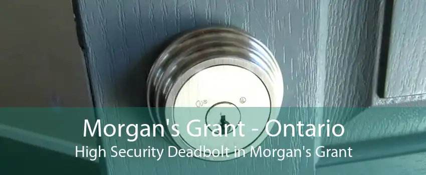 Morgan's Grant - Ontario High Security Deadbolt in Morgan's Grant