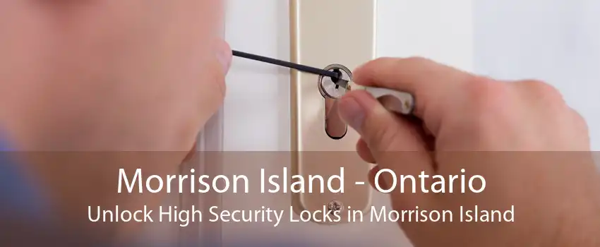 Morrison Island - Ontario Unlock High Security Locks in Morrison Island
