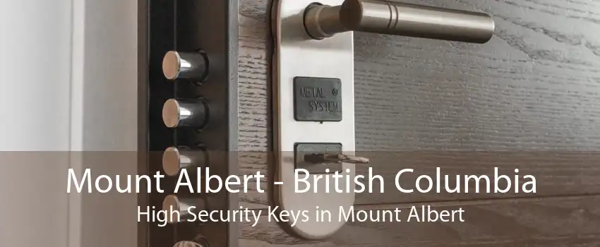 Mount Albert - British Columbia High Security Keys in Mount Albert