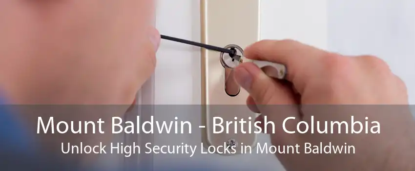 Mount Baldwin - British Columbia Unlock High Security Locks in Mount Baldwin