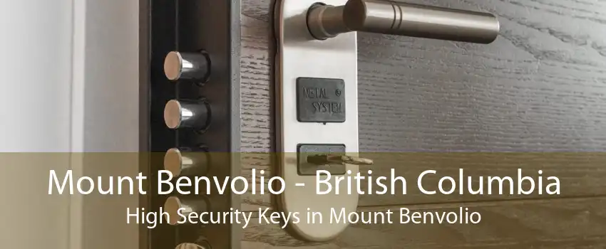 Mount Benvolio - British Columbia High Security Keys in Mount Benvolio