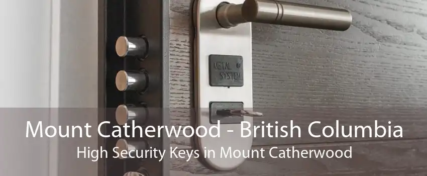 Mount Catherwood - British Columbia High Security Keys in Mount Catherwood