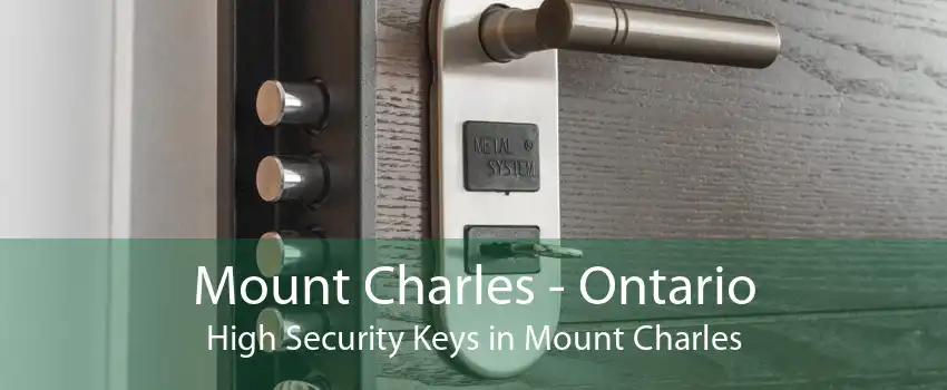 Mount Charles - Ontario High Security Keys in Mount Charles