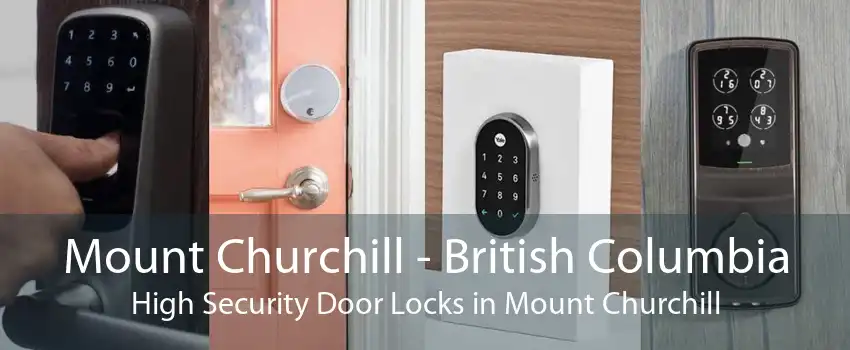 Mount Churchill - British Columbia High Security Door Locks in Mount Churchill